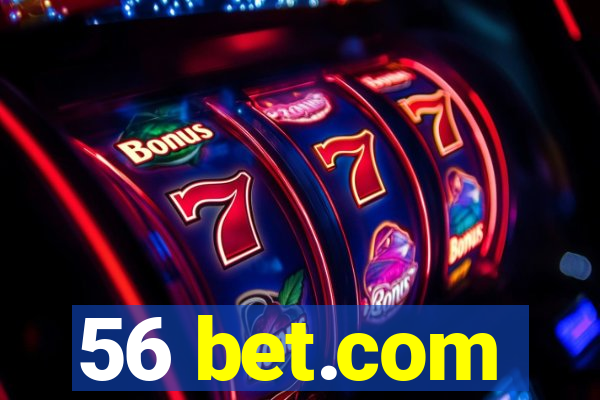 56 bet.com